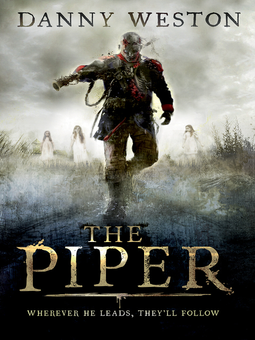 Title details for The Piper by Danny Weston - Wait list